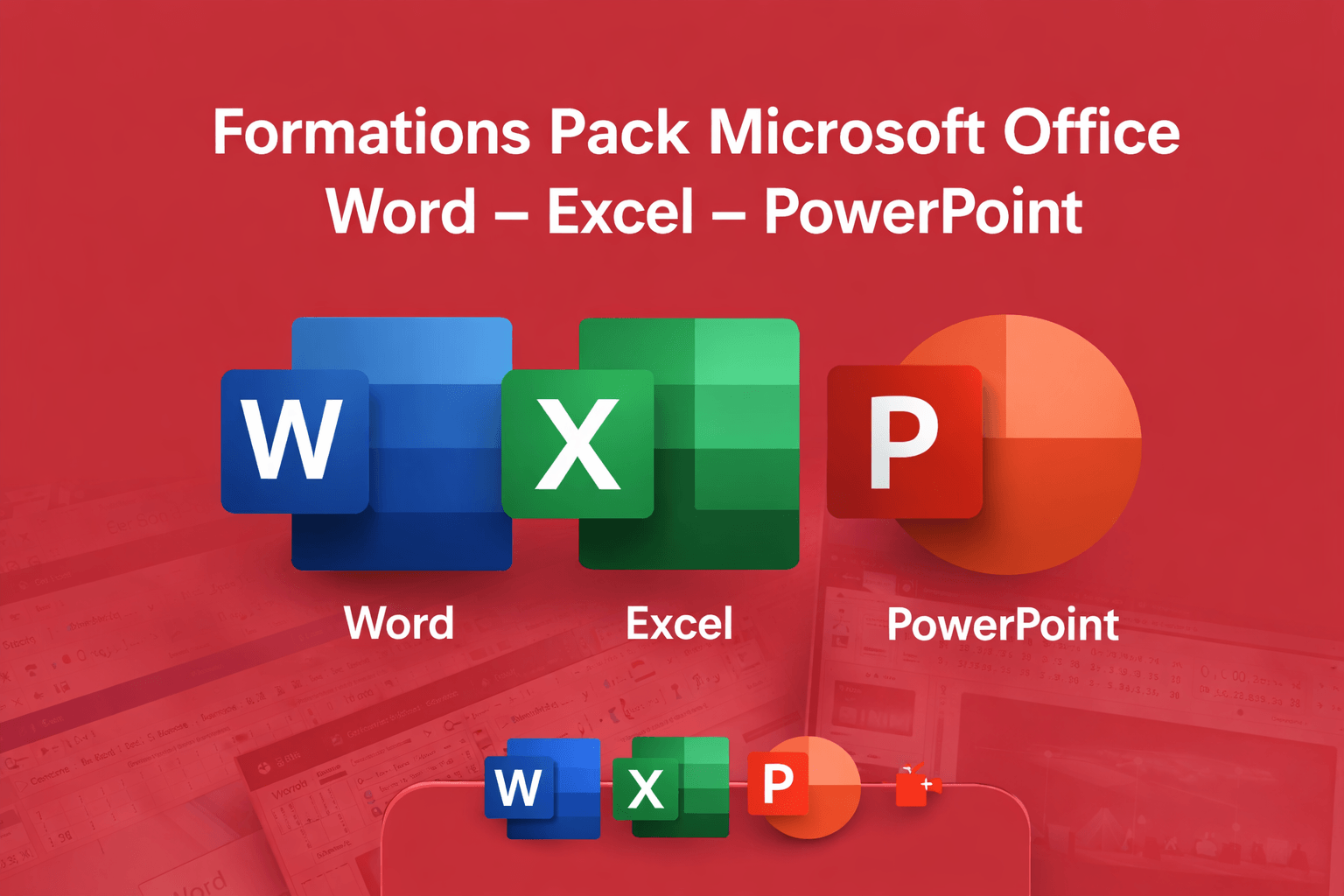 « Pack Microsoft Office » Word – Excel– Power Point